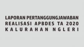 Laporan Pertanggungjawaban Realisasi APBDes TA 2020